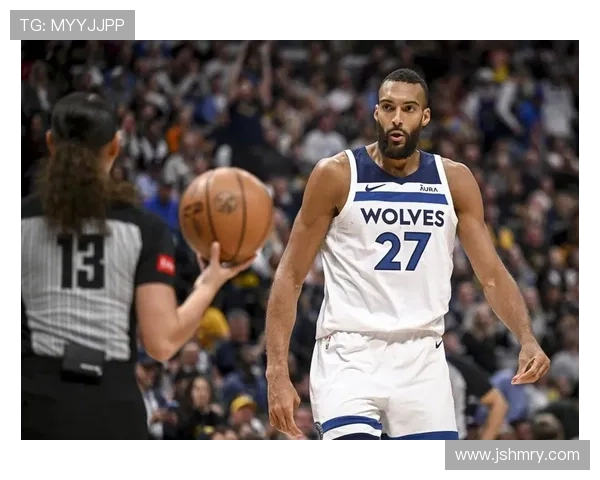 戈贝尔篮下防守干扰提升三成，拉开内线保护差距